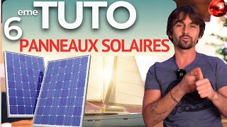 Panneaux solaires pour bateau : Comment les choisir et les installer ? ( tuto navigation )