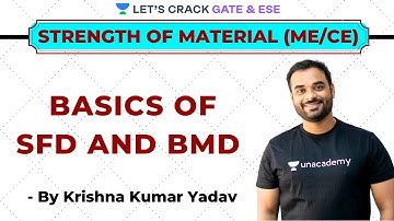 Basics of SFD and BMD | Strength of Material (CE/ME) | GATE/ESE 2021 | Krishna Kumar Yadav