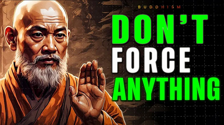 Don't Force Anything On Your LIFE! - Best Motivational Video | Buddhism - DayDayNews
