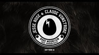 Claude VonStroke &amp; Jesse Rose - Bare Mountain (Dick Johnson Refix) [BIRDFEED EXCLUSIVE]