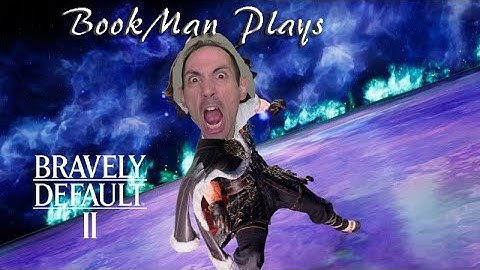 Bravely Default 2 MATURE Let