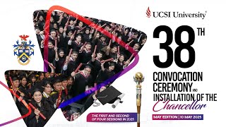 UCSI University’s 38th Convocation Ceremony and Installation of The Chancellor 2025 Second Session