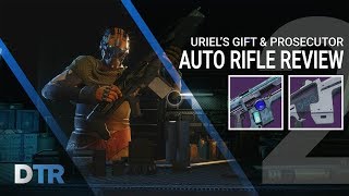 Destiny 2 Uriel s Gift Prosecutor Review Best Auto Rifles In Game