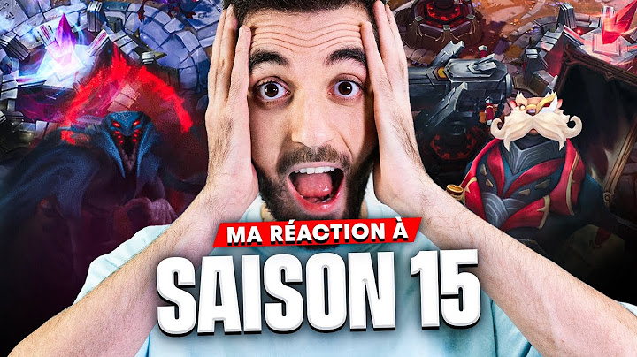 LA SAISON 15 de League of Legends - Mon avis sur les nouveautés