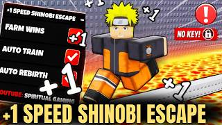 1 Speed Shinobi Escape Script 2026 Farm Wins Auto Rebirth Free No Key