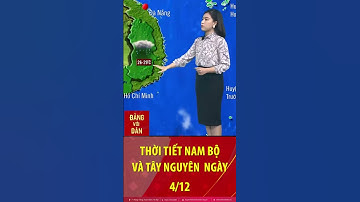 Thời tiết Nam bộ và Tây Nguyên ngày 4/12: Mưa rào nhẹ rải rác, có nơi có dông