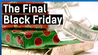 The End of Black Friday (And Cyber Monday)