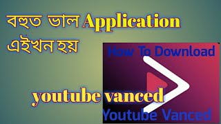 YouTube vanced app | mp3 application | all tips screenshot 4