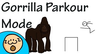 Gorilla Parkour Mode