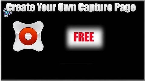 How To Create Your Own Lead Capture Page For Free