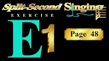 Split-Second Singing Exercise E1