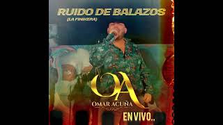 Vignette de la vidéo "Ruido De Balazos [La Finikera]- Omar Acuña [En Vivo 2023]"