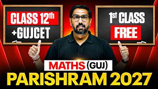 🔴MATHS in Gujarati | 1st FREE Class of Parishram (Class 12th) Gujarat Board + GUJCET 2027🔥