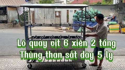 Lò quay vịt inox 6 xiên 2 tầng thùng than sắt 5 ly có máng rút mỡ quạt thổi than - Thuận lò quay