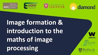 Lecture 4: Image formation and introduction to the maths of image processing - Matt Iadanza (CCP-EM)