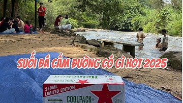 Suối Đá Cẩm Đường 2025 - 100K thôi nhé