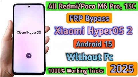 All Redmi/Poco HyperOs 2 FRP Bypass Android 15 Without Pc | Poco M6 Pro 5G FRP Bypass HyperOS 2.0