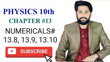physics 10, chapter 13, class 10, electrostatics, numerical solution 13.8,13.9,13.10, shahidacademy