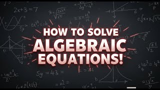 Algebra Made Easy!