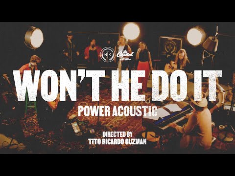 We The Kingdom - Won’t He Do It (Official Power Acoustic Video)