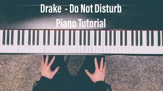 Drake - More Life - Do Not Disturb - Piano Tutorial with Sheet Music