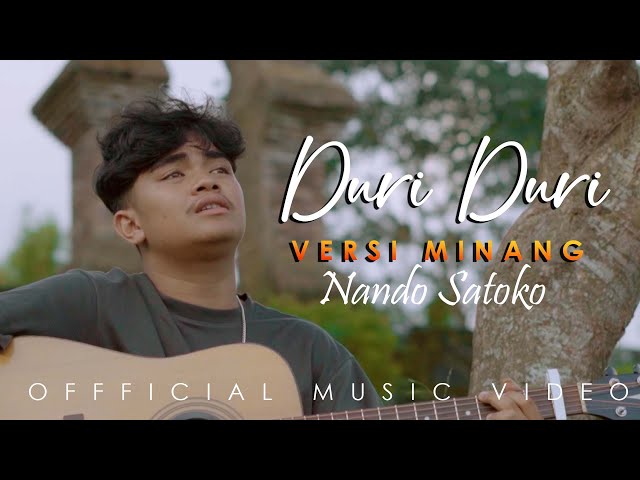 Duri Duri - Nando Satoko (Versi Minang) Official Music Video class=