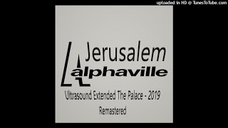 Alphaville - Jerusalem (Ultrasound Extended The Palace - 2019 Remastered)