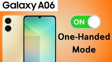 How To Enable One Handed Mode On Samsung Galaxy A06
