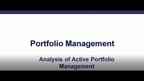 CFA EXAMl Topic Review 54 Analysis of Active Portfolio Management 2 of 2