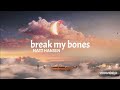 break my bones - Matt Hansen (lyrics)