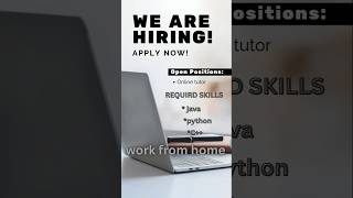 work from home jobs! online tutor post! remote position! java, python c++ required!