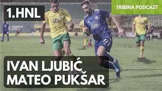 HNL Specijal | Ivan Ljubić i Mateo Pukšar