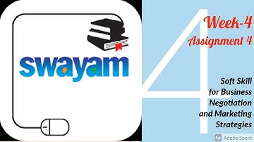 SWAYAM Soft Skill for Business Negotiation and Marketing Strategies Week-4, Assignment 4