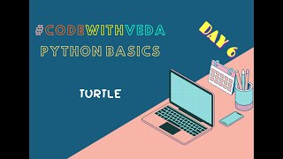 Famous Day 6 | TURTLE | Python Basics | #codewithveda Wealth