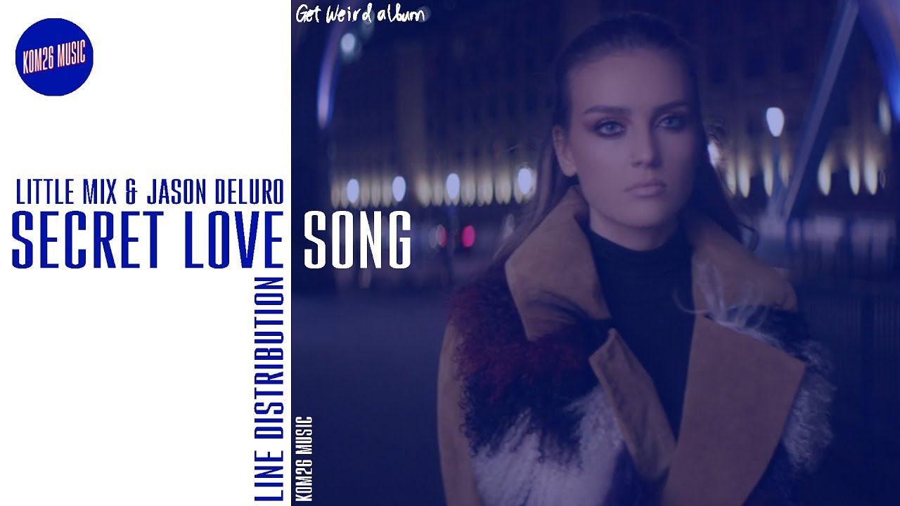 Между нами линия песня. Little Mix Secret Love Song pt 2. Little Mix Secret Love Song pt 2 Music Video.