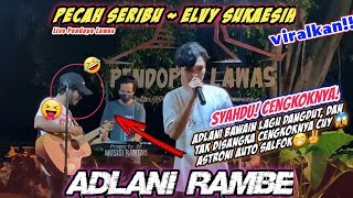 SERIUS❗️BENAR² SYAHDU‼️ ADLANI KEREN JG BAWAIN LAGU DANGDUT 