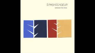 Sambassadeur - The Only Living Girl