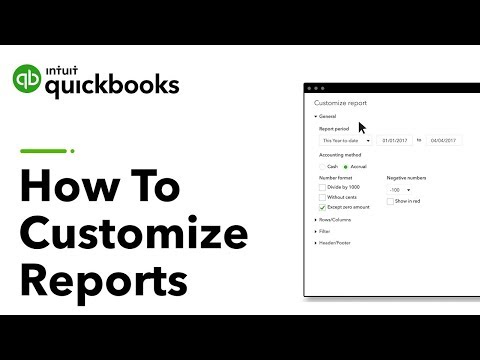 How To Customize Reports In QuickBooks | US Tutorial