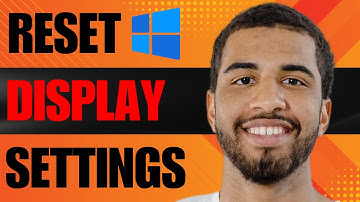 How to Reset Display Settings on Windows 10 (2025)