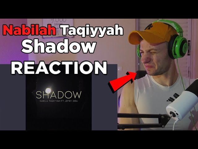 REACTION - Nabila Taqiyyah Shadow (First Time Hearing) class=