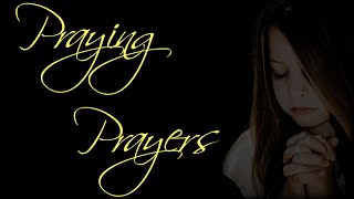 Praying Prayers