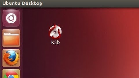 Ubuntu 12.04 - Creating Desktop Shortcut for K3b