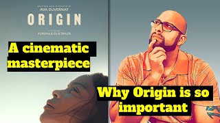 Origin  Movie Review: Why this movie is so important.