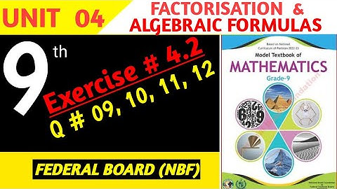 Exercise # 4.2 , Question # 09, 10, 11, 12 | Class 9 Maths Federal Board