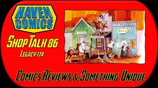 Haven Comics: Shop Talk #86 (Legacy #174):  Comics Reviews and a Unique Disney Treasure