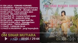 OM SINAR MUTIARA  -  KUNANG KUNANG FULL ALBUM