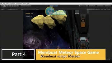 Tutorial Mudah Membuat Meteor Space Game Part 4 Dengan Unity 3D 2019 or higher