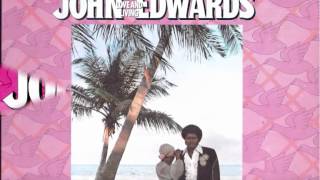 John Edwards  The Key To My Life
