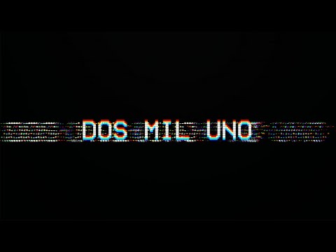 Dos Mil Uno- Trailer