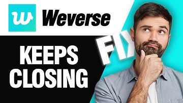 How To Fix Weverse App Keeps Closing | Easy Quick Solution